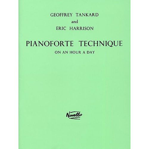NOVELLO TANKARD GEOFFREY - PIANOFORTE TECHNIQUE - ON AN HOUR A DAY - PIANO SOLO