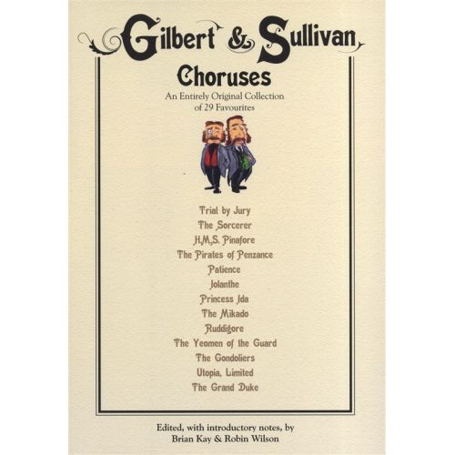 GILBERT AND SULLIVAN CHORUSES - SATB