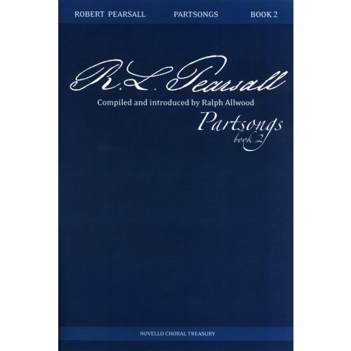 NOVELLO ROBERT PEARSALL PARTSONGS BOOK 2 - SATB