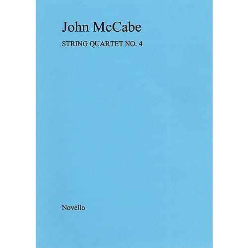 MCCABE JOHN - STRING QUARTET NO. 4 - SCORE
