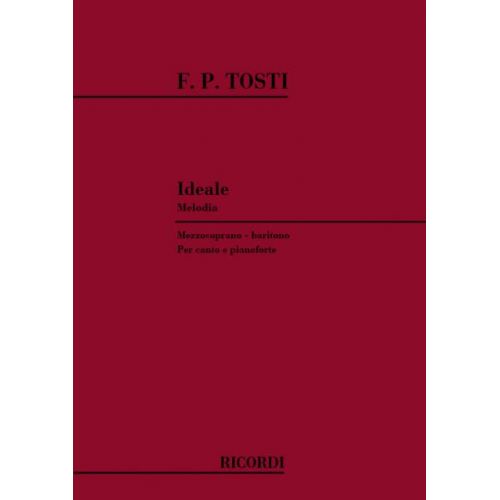 RICORDI TOSTI F.P. - IDEALE - CHANT ET PIANO