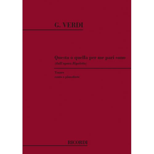 RICORDI Verdi G. - Rigoletto: Questa O Quella Per Me Pari Sono - Chant et Piano