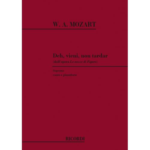 MOZART W.A. - LE NOZZE DI FIGARO: DEH VIENI NON TARDAR - CHANT ET PIANO