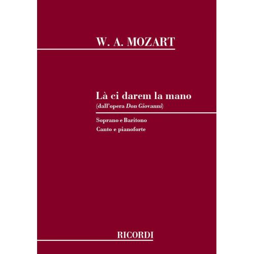MOZART W.A. - LA CI DAREM LA MANO - CHANT ET PIANO
