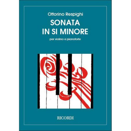 RICORDI RESPIGHI O. - SONATA IN SI MIN. - VIOLON ET PIANO