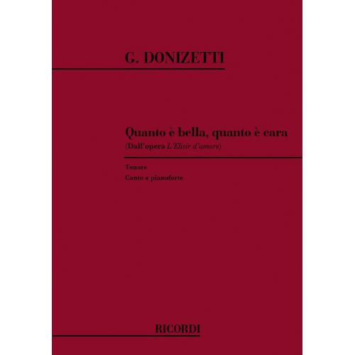 RICORDI DONIZETTI G. - QUANTO E' BELLA QUANTO E' CARA - CHANT ET PIANO