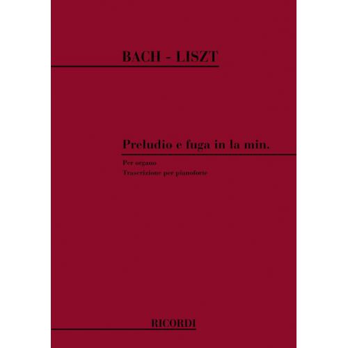 RICORDI LISZT F. - PRELUDA E FUGA IN LA MIN. BWV 543 DI BACH - PIANO