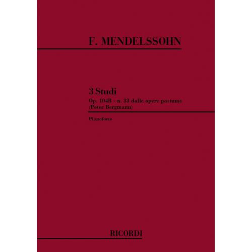 RICORDI MENDELSSOHN F. - 3 STUDI OP.104B - PIANO