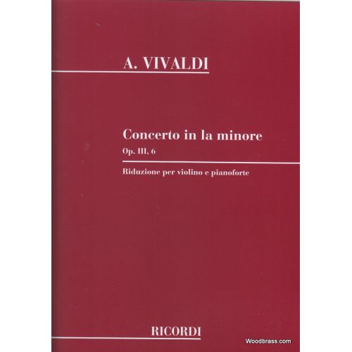 VIVALDI A. - CONCERTO IN LA MIN., OP. III N. 6 RV 356 - VIOLON, CORDES ET BASSE CONTINUE