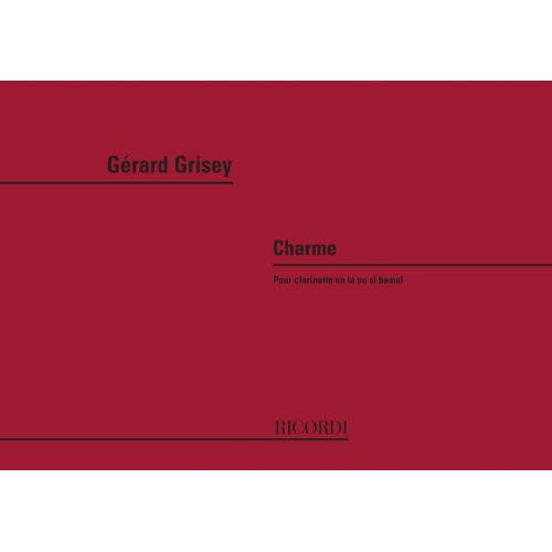 GRISEY G. - CHARME - CLARINETTE