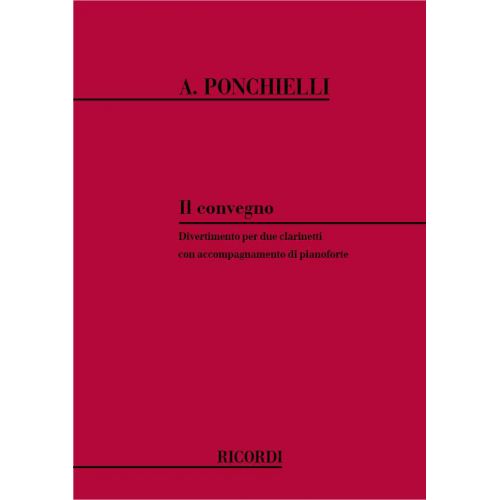 PONCHIELLI A. - CONVEGNO - DIVERTIMENTO - 2 CLARINETTES ET PIANO