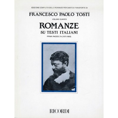 TOSTI F.P. - ROMANZE SU TESTI ITALIANI I RACCOLTA (1873-1882) - CHANT ET PIANO