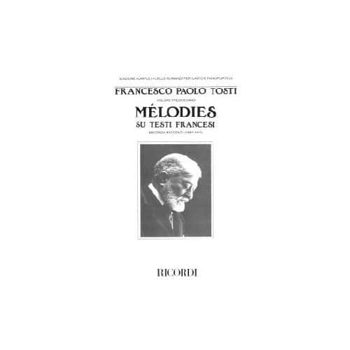 TOSTI F.P. - MELODIES SU TESTI FRANCESI II RACCOLTA - CHANT ET PIANO