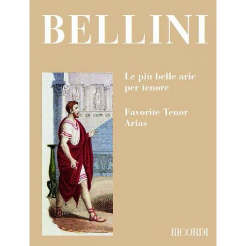 BELLINI V. - LE PIU' BELLE ARIE PER TENORE - CHANT ET PIANO