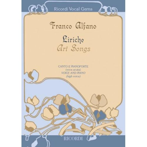 ALFANO F. - LIRICHE - ART SONGS - CHANT ET PIANO