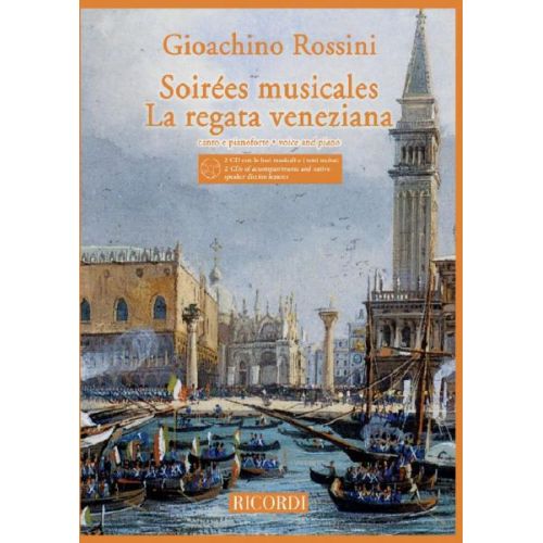 ROSSINI G. - SOIREES MUSICALES / LA REGATA VENEZIANA + CD - CHANT ET PIANO