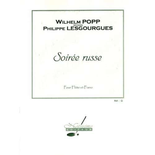 NOTISSIMO EDITEUR POPP W. - SOIREE RUSSE - FLUTE ET PIANO
