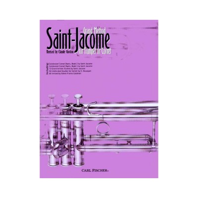 CARL FISCHER SAINT-JACOME LOUIS - GRAND METHOD FOR TRUMPET OR CORNET (RELIURE SPIRALE)