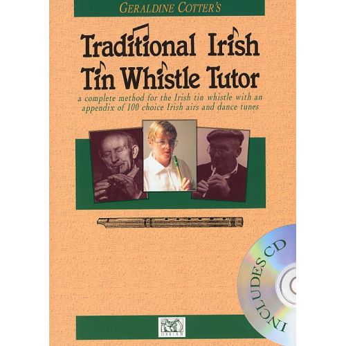 OSSIAN PUBLICATIONS COTTER GERALDINE - THE IRISH TIN WHISTLE TUTOR - TIN WHISTLE