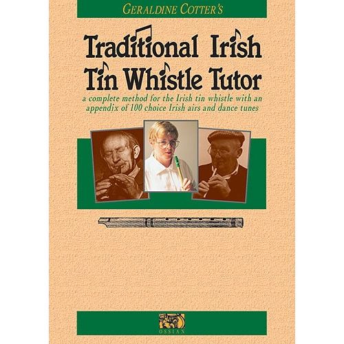 COTTER GERALDINE TRADITIONAL IRISH TIN WHISTLE TUTOR - PENNYWHISTLE