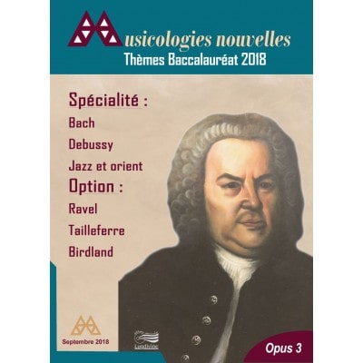 REVUE - MUSICOLOGIES NOUVELLES - BACCALAUREAT 2018