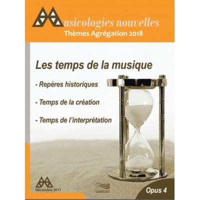 REVUE - MUSICOLOGIES NOUVELLES - AGREGATION 2018