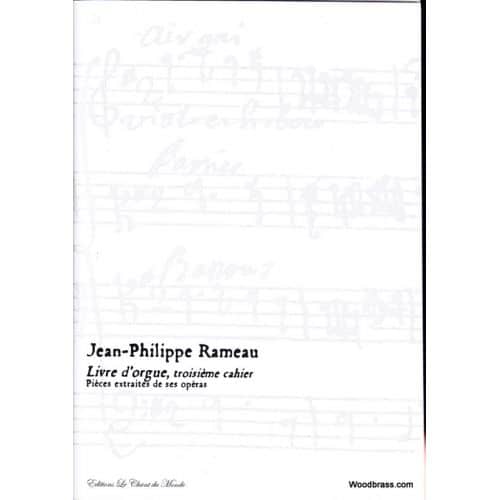 Rameau J.p. - Livre D'orgue, Troisieme Cahier 