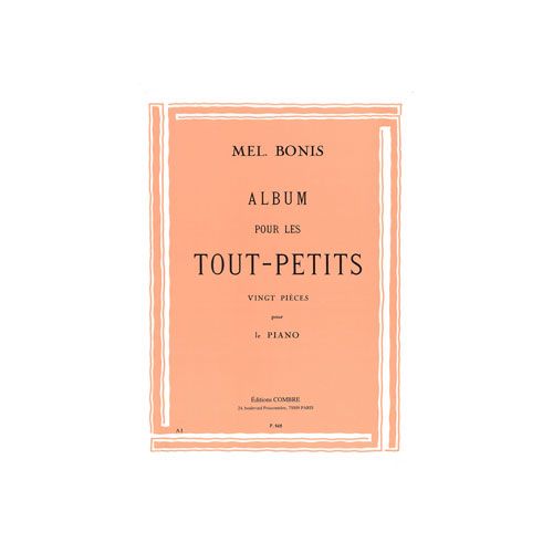 COMBRE BONIS - ALBUM POUR LES TOUT-PETITS - PIANO (GROSSES NOTES)