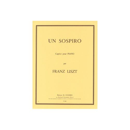 LISZT FRANZ - UN SOSPIRO (CAPRICE POETIQUE N.3) - PIANO