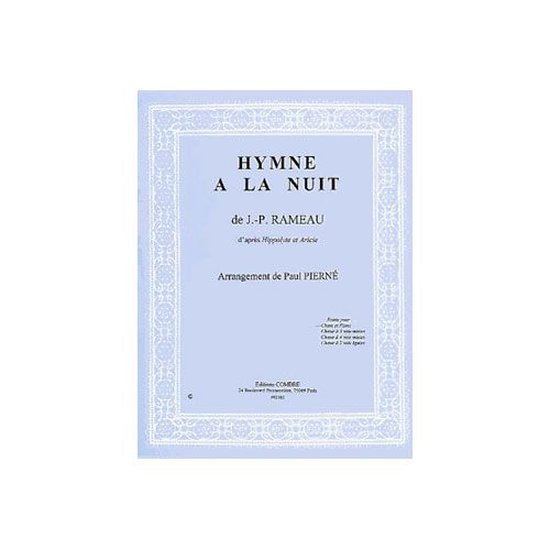 COMBRE RAMEAU JEAN-PHILIPPE - HYMNE A LA NUIT - CHANT ET PIANO
