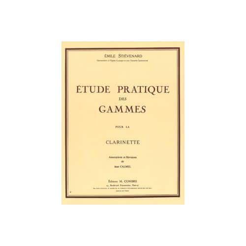 STIEVENARD - ETUDE PRATIQUE DES GAMMES - CLARINETTE