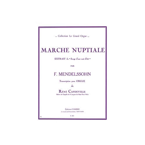 MENDELSSOHN FELIX - MARCHE NUPTIALE DU SONGE D'UNE NUIT D'ETE - ORGUE