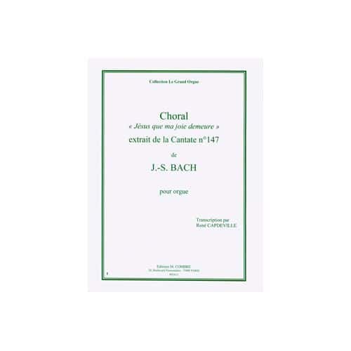 BACH JOHANN SEBASTIAN - CHORAL JESUS QUE MA JOIE DEMEURE EXTR. CANTATE N.147 - ORGUE