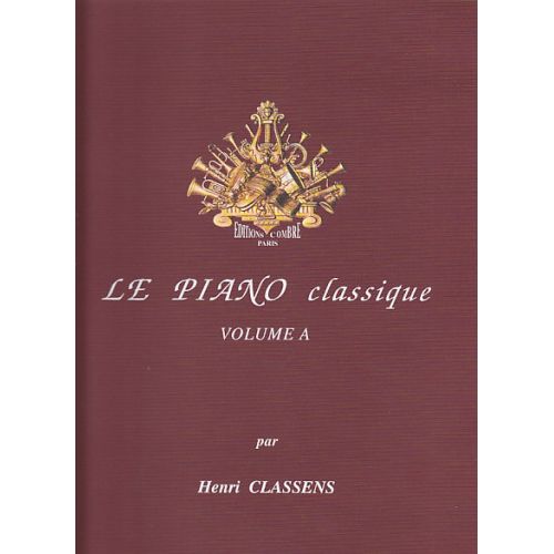CLASSENS - LE PIANO CLASSIQUE VOL.A - PIANO