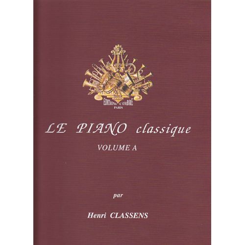 COMBRE CLASSENS HENRI - LE PIANO CLASSIQUE VOL.A