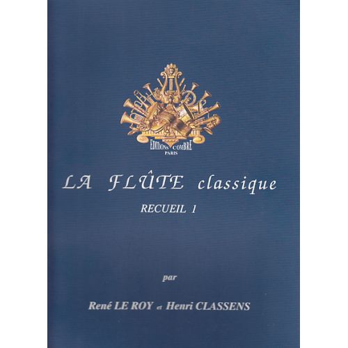 LE ROY CLASSENS - LA FLUTE CLASSIQUE RECUEIL 1