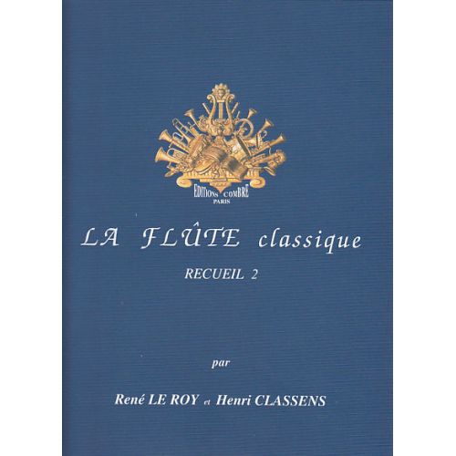 COMBRE LE ROY CLASSENS - LA FLUTE CLASSIQUE RECUEIL 2