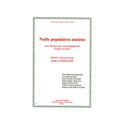 COMBRE LANGLAIS JEAN - NOELS POPULAIRES ANCIENS (7) - CHOEUR ET ORGUE OU PIANO