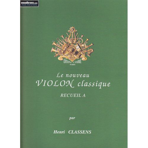 CLASSENS HENRI - LE NOUVEAU VIOLON CLASSIQUE RECUEIL A 