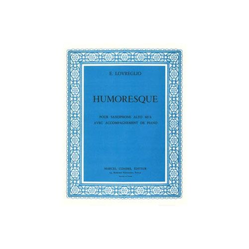 COMBRE LOVREGLIO ELEUTHERE - HUMORESQUE - SAXOPHONE ET PIANO