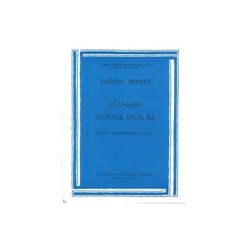 BRENET - FLÂNERIE AUTOUR D'UN RÉ - 3 SAXOPHONES ALTOS