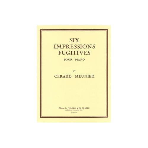 MEUNIER GERARD - IMPRESSIONS FUGITIVES (6) - PIANO