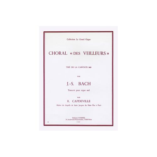 BACH JOHANN SEBASTIAN - CHORAL DES VEILLEURS EXTR. CANTATE N.140 - ORGUE