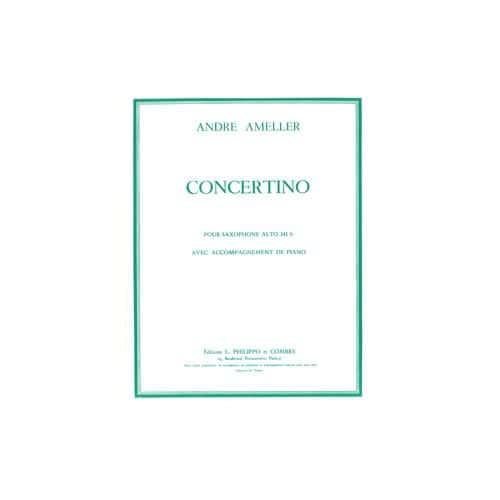 AMELLER - CONCERTINO SAXO./ORCH.À CORDES - SAXOPHONE ALTO ET PIANO RÉDUCTION