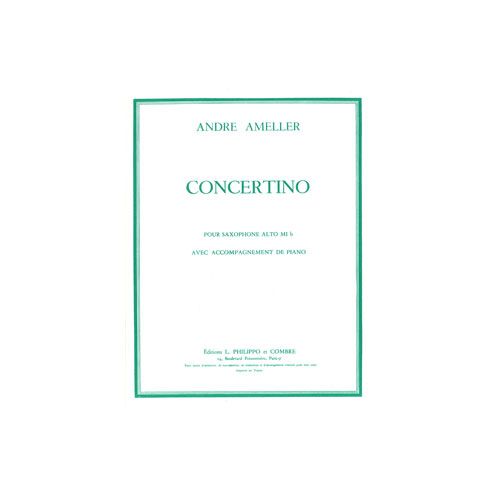AMELLER - CONCERTINO SAXO./ORCH.À CORDES - SAXOPHONE ALTO ET PIANO RÉDUCTION