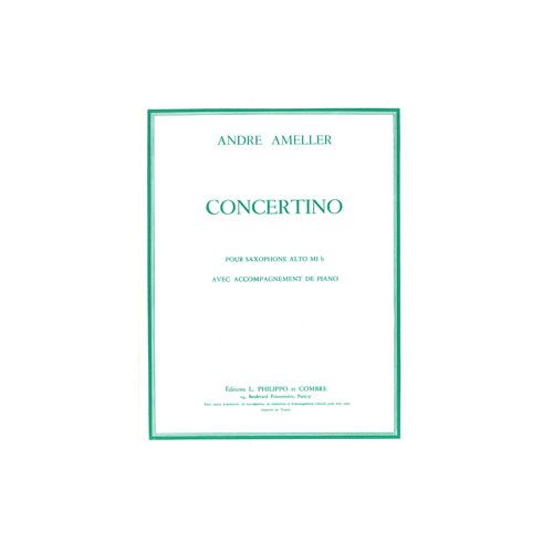 AMELLER ANDRE - CONCERTINO POUR SAXOPHONE ALTO OP.125 - SAXOPHONE ALTO ET PIANO REDUCTION