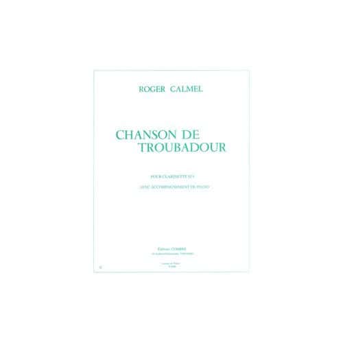 CALMEL - CHANSON DE TROUBADOUR - CLARINETTE ET PIANO