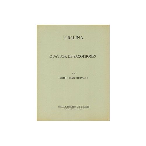 COMBRE DERVAUX ANDRE-JEAN - CIOLINA - 4 SAXOPHONES