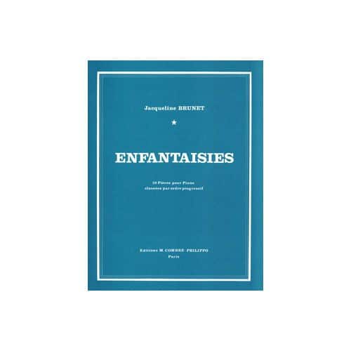 BRUNET JACQUELINE - ENFANTAISIES (10 PIECES) - PIANO