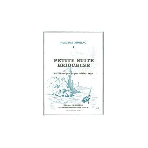 DEMILLAC FRANCIS-PAUL - PETITE SUITE BRIOCHINE (12 PIECES) - PIANO